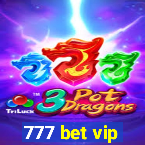 777 bet vip